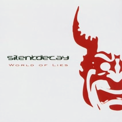 Silent Decay : World of Lies